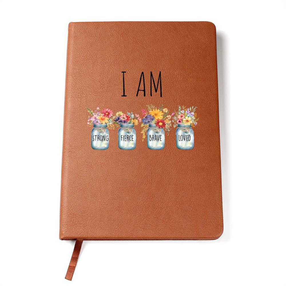 Leather Journal for Her, Motivation/Inspiring Gift, I Am Strong, Fierce, Brave, Loved