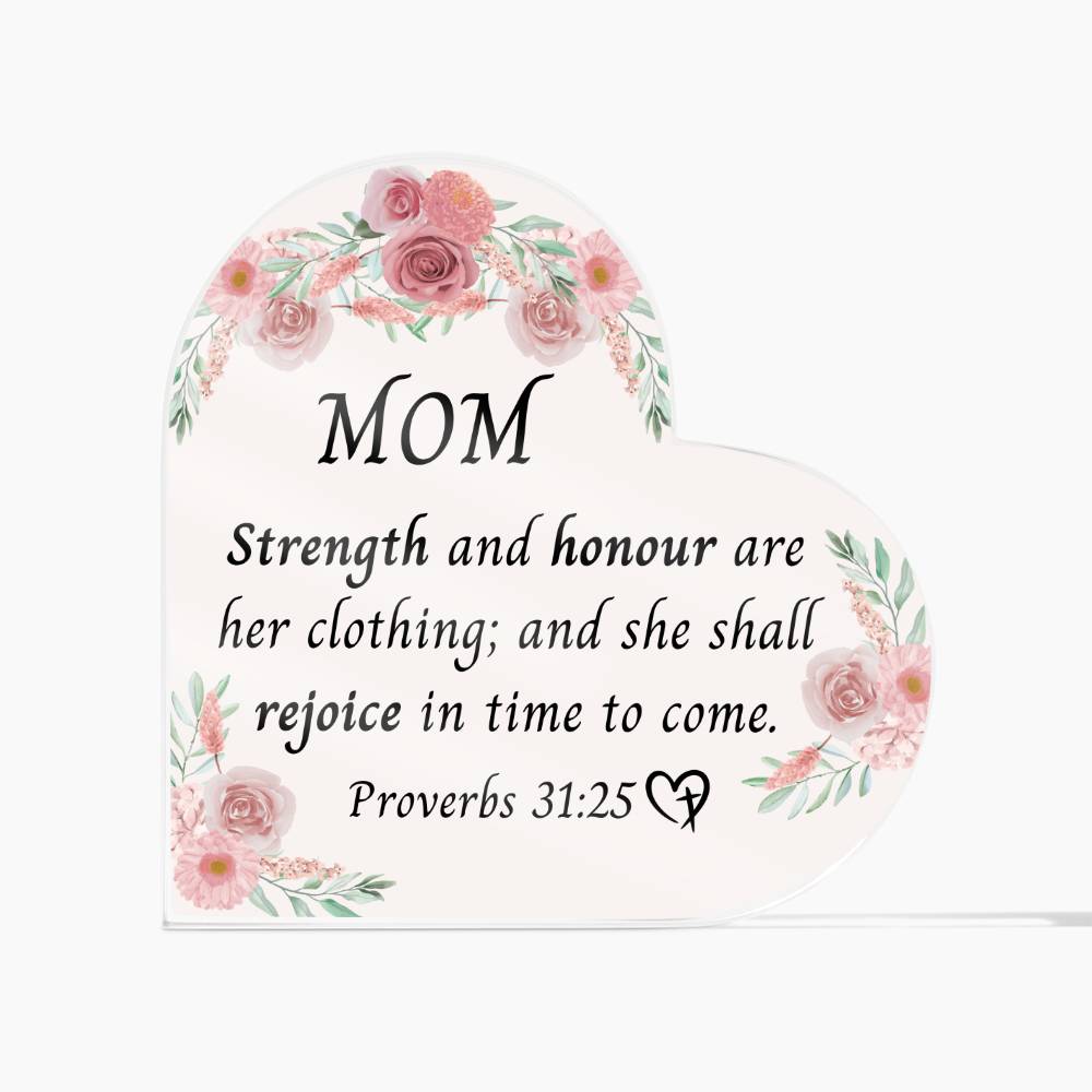 Proverbs 31:25 Heart Acrylic Plaque for Mom, Mother's Day Gift