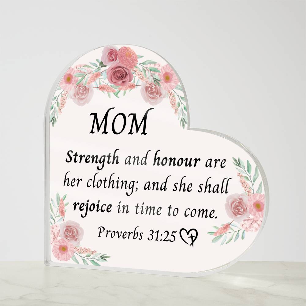 Proverbs 31:25 Heart Acrylic Plaque for Mom, Mother's Day Gift