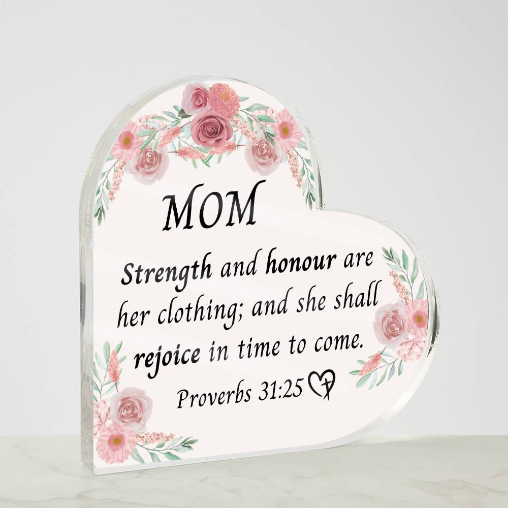 Proverbs 31:25 Heart Acrylic Plaque for Mom, Mother's Day Gift