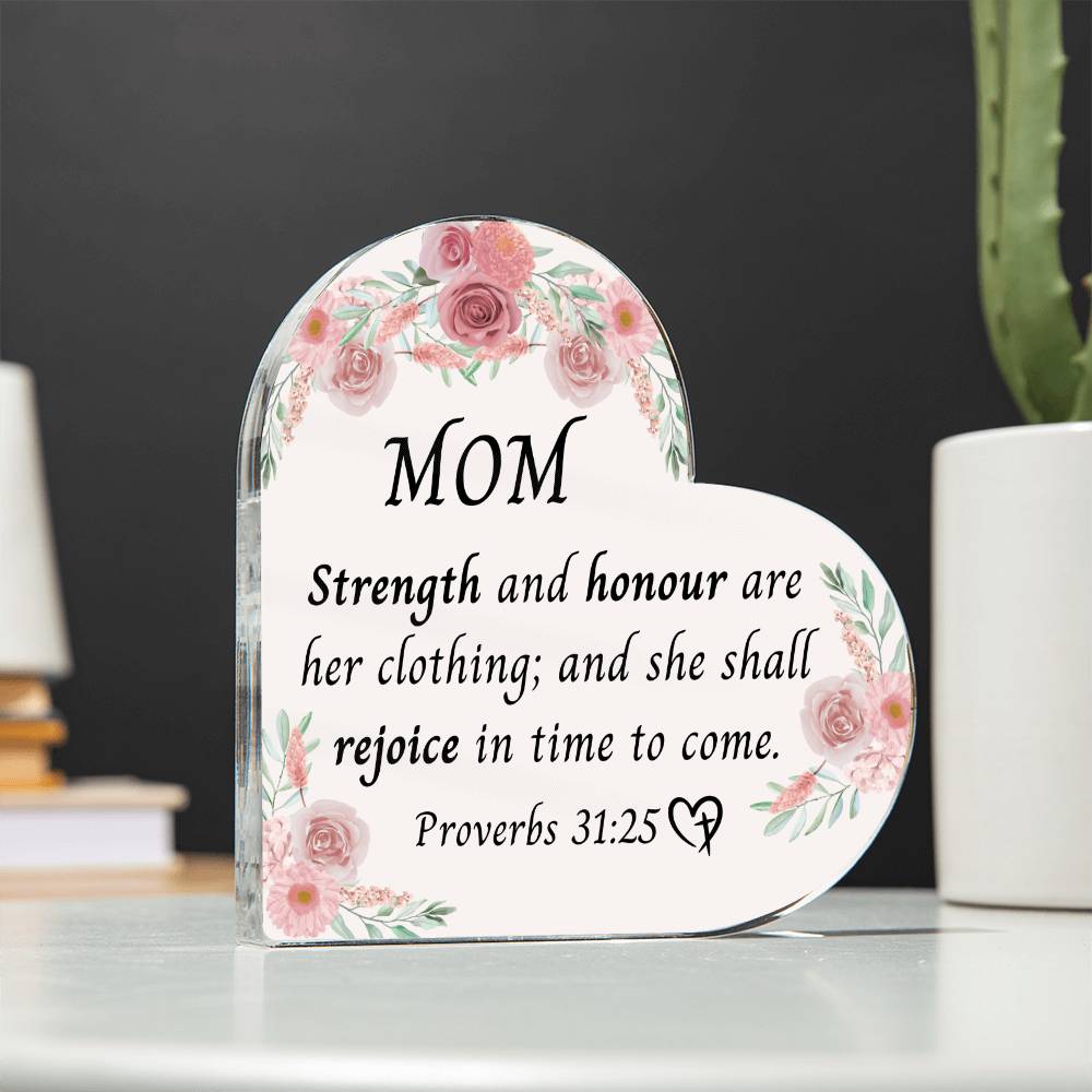 Proverbs 31:25 Heart Acrylic Plaque for Mom, Mother's Day Gift