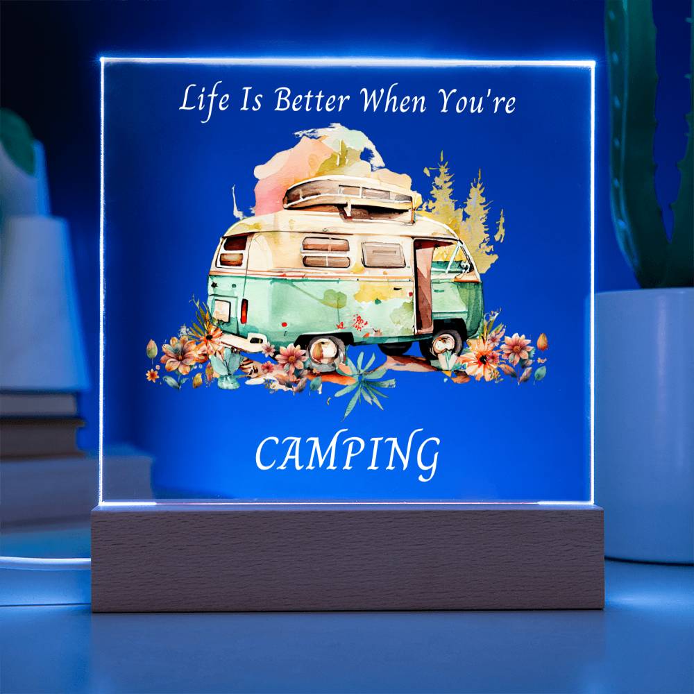 Life is Better When You're Camping Acrylic Square with LED Light