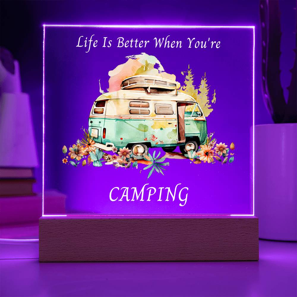 Life is Better When You're Camping Acrylic Square with LED Light