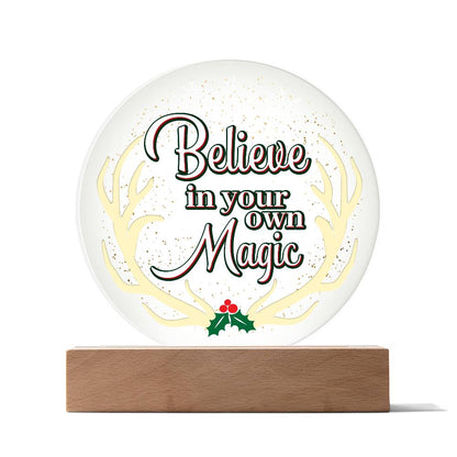 Christmas Holiday Home Decor Plaque, Mantel Decor, Believe In Your Own Magic