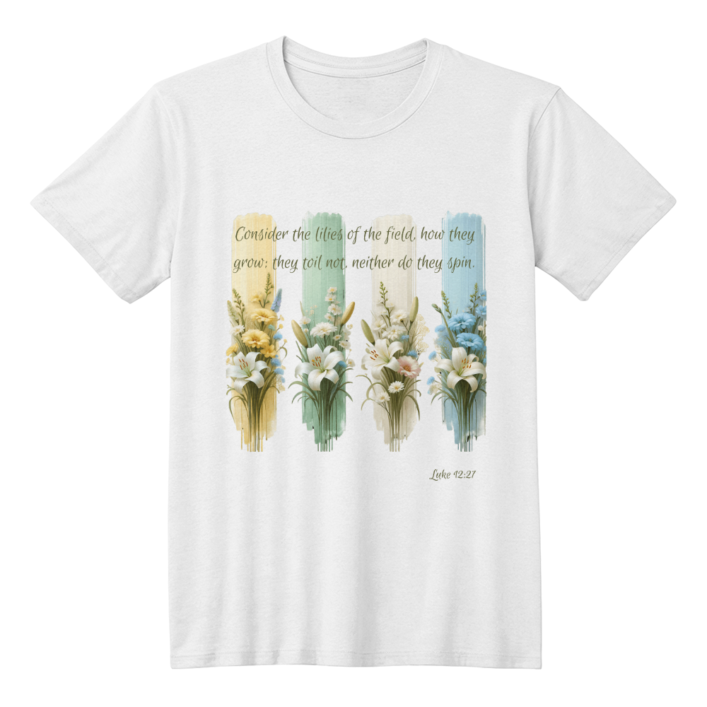 Luke 12:27 Bible Verse T-Shirt for Her, Christian Apparel