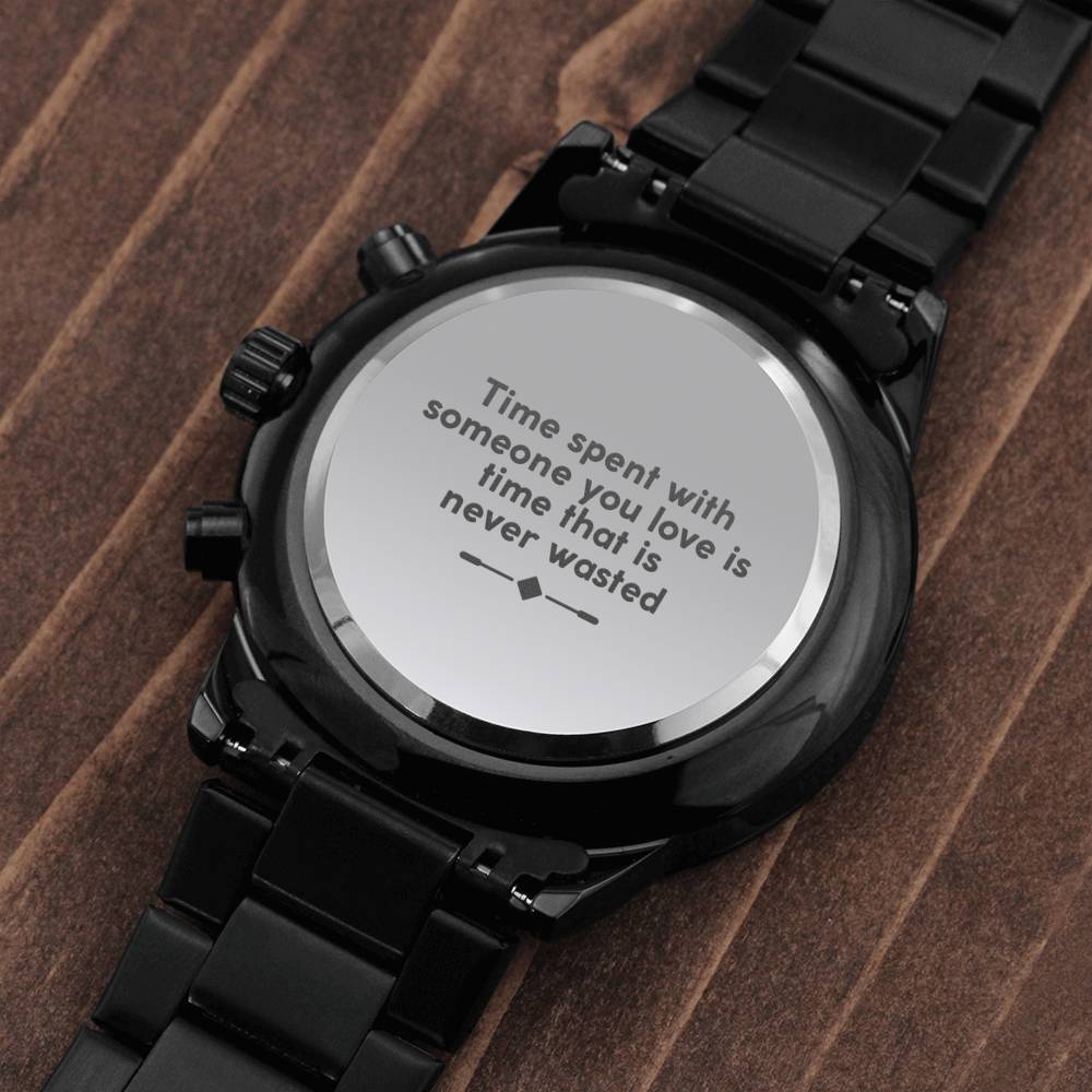 Men's Watch, Time Spent With Someone You Love