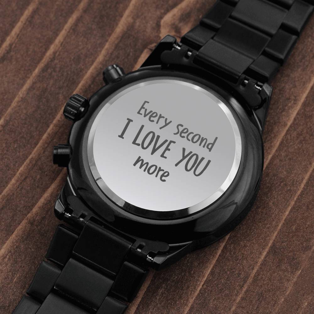Men's Watch, Every Second I Love You More