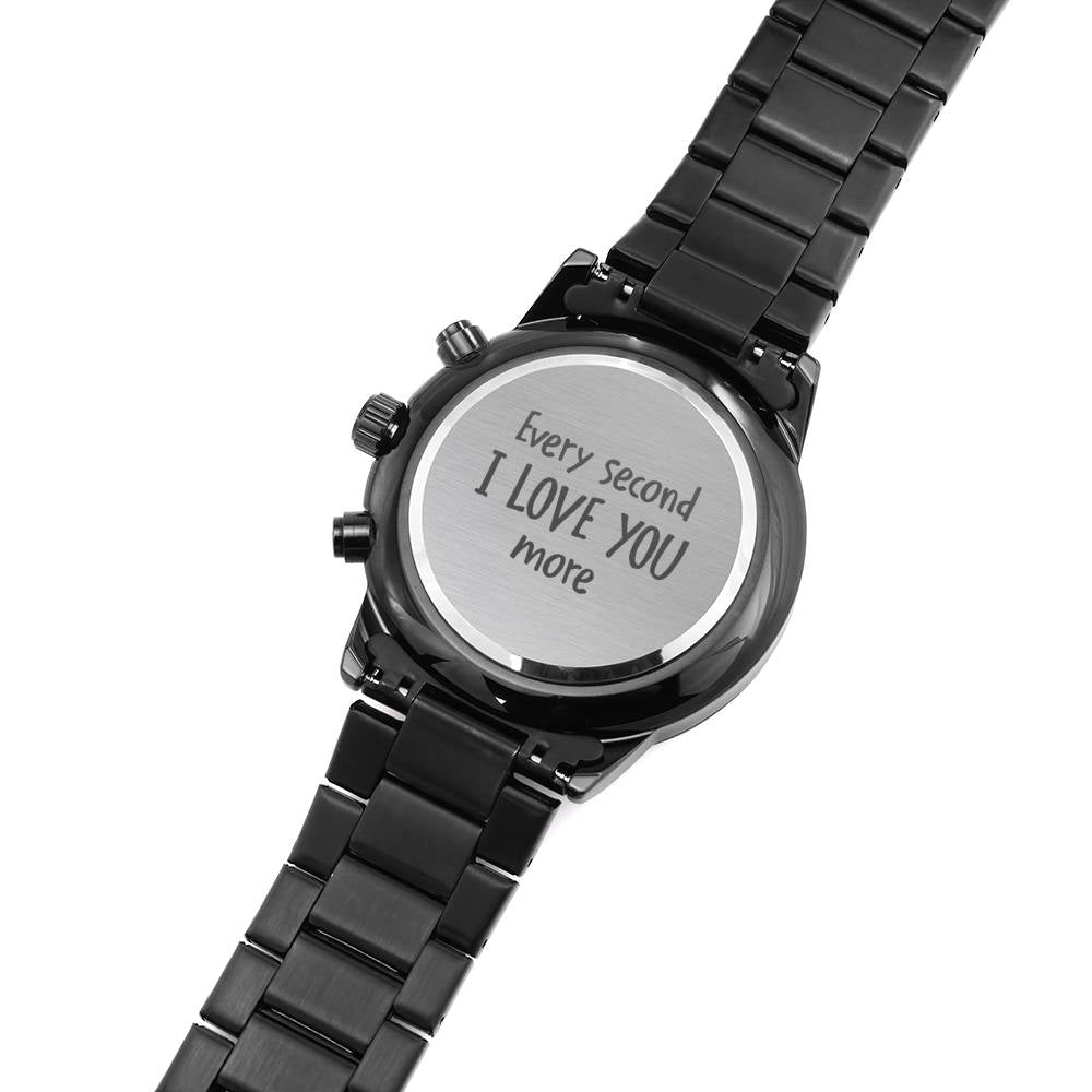 Men's Watch, Every Second I Love You More
