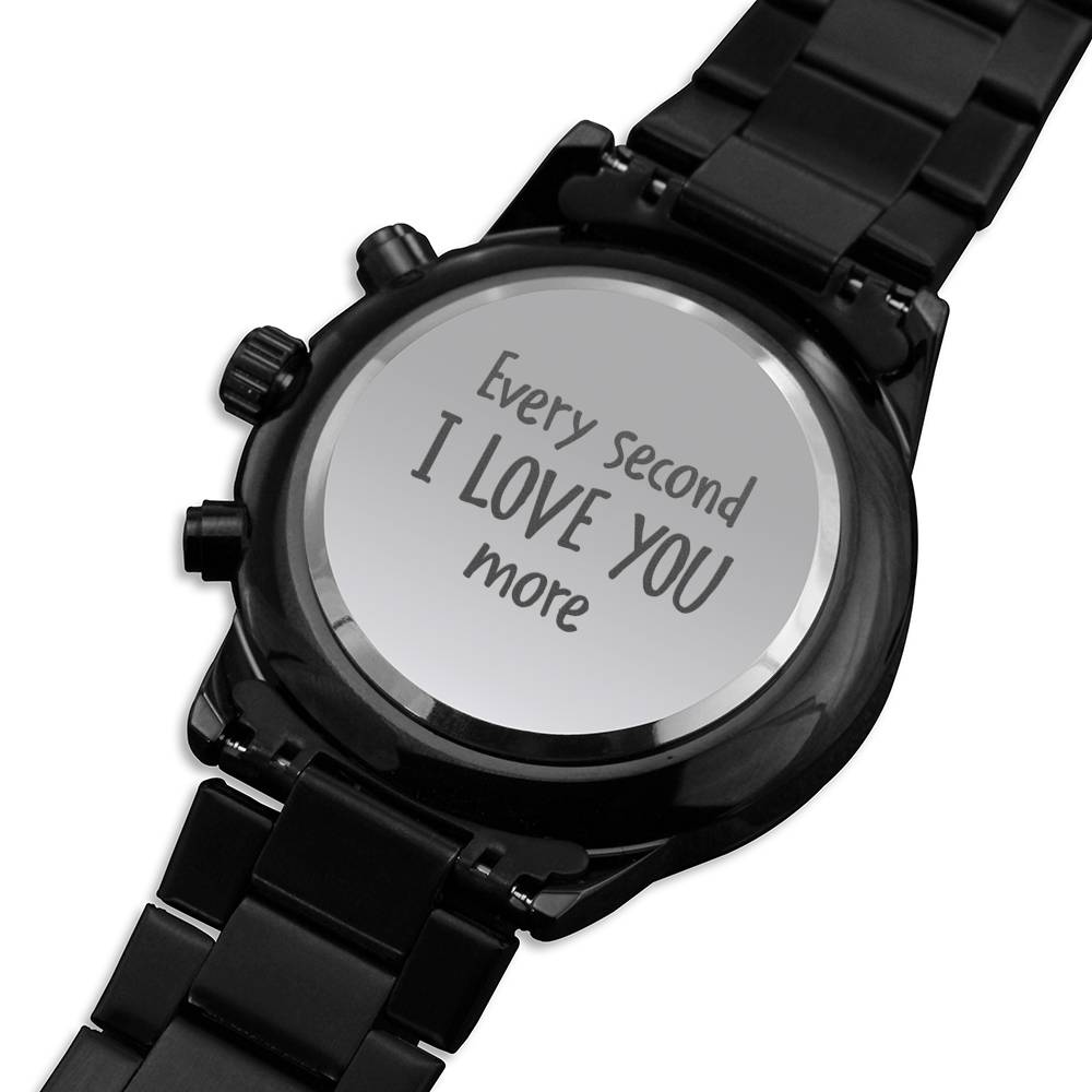 Men's Watch, Every Second I Love You More