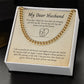 My Dear Husband, Cuban Link Chain