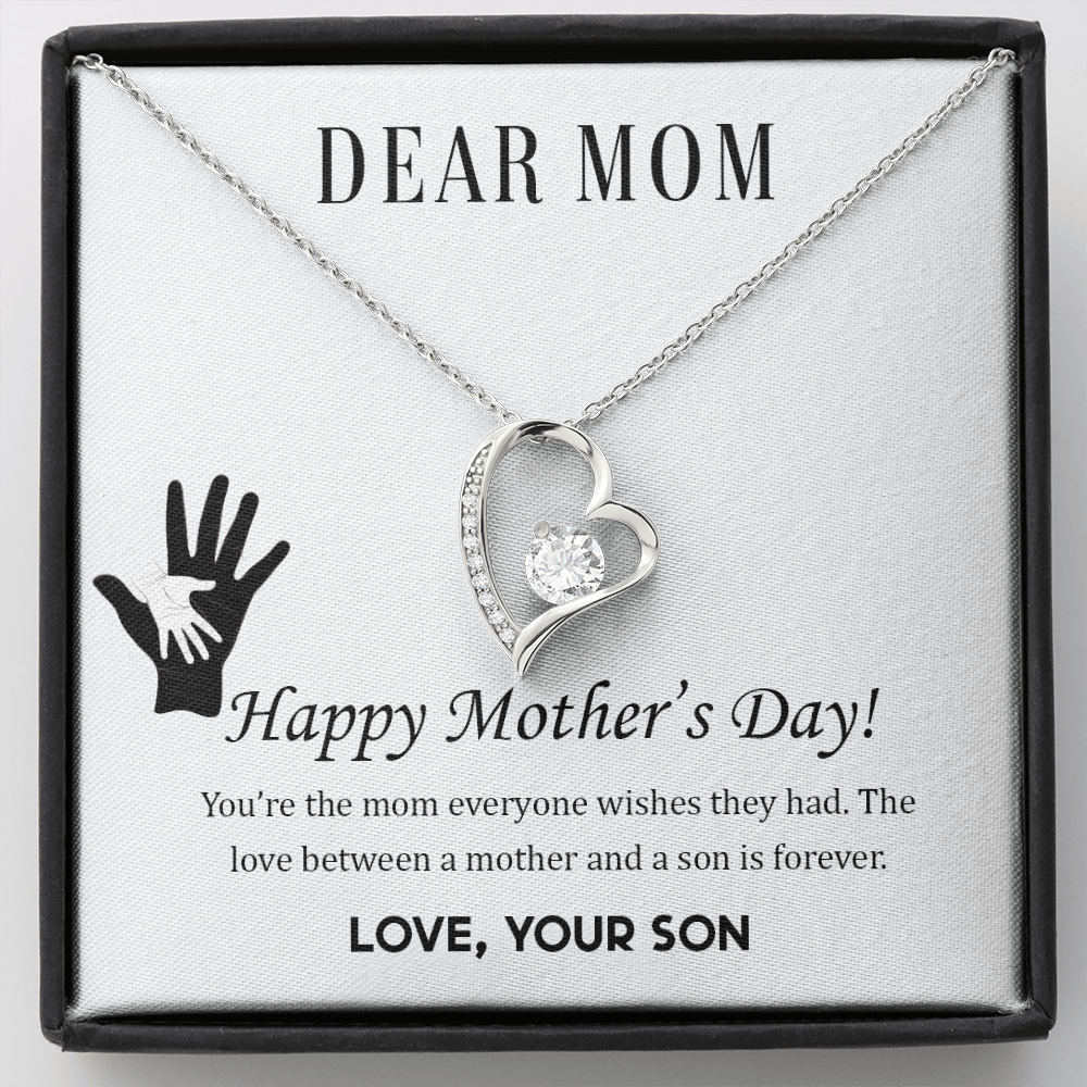 Happy Mother's Day, The Mom Everyone Wishes They Had,  Forever Love Necklace From Son