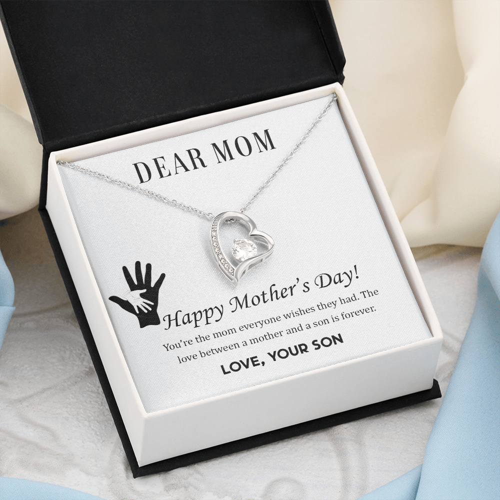 Happy Mother's Day, The Mom Everyone Wishes They Had,  Forever Love Necklace From Son