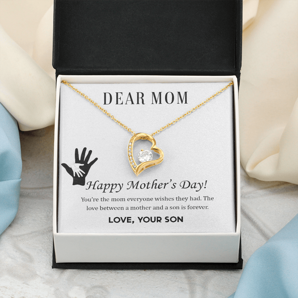 Happy Mother's Day, The Mom Everyone Wishes They Had,  Forever Love Necklace From Son