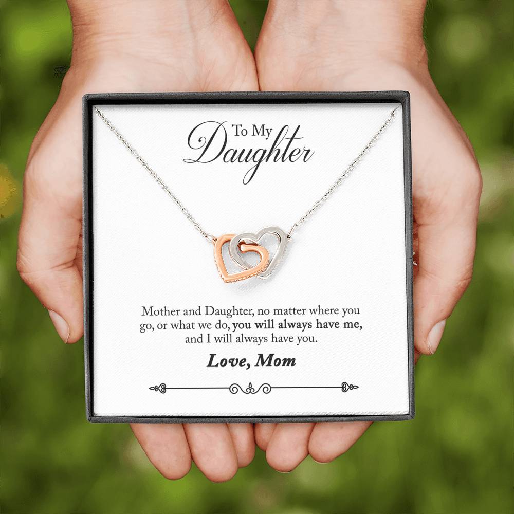 Daughter, You Will Always Have Me, Interlocking Hearts Necklace, From Mom