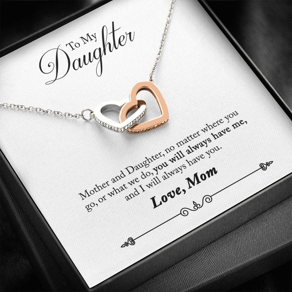 Daughter, You Will Always Have Me, Interlocking Hearts Necklace, From Mom