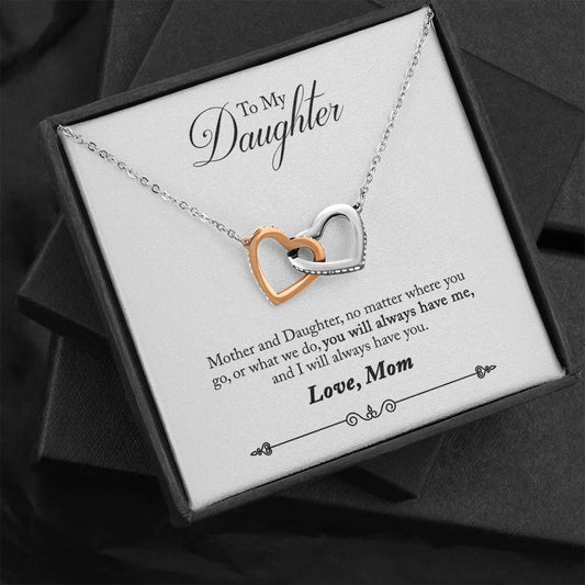 Daughter, You Will Always Have Me, Interlocking Hearts Necklace, From Mom