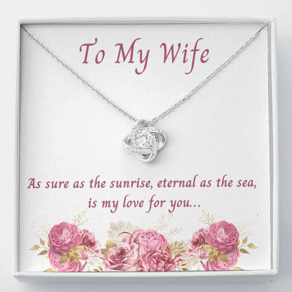 Wife, As Sure As The Sunrise, Love Knot Necklace