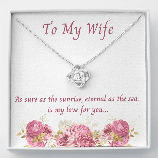 Wife, As Sure As The Sunrise, Love Knot Necklace