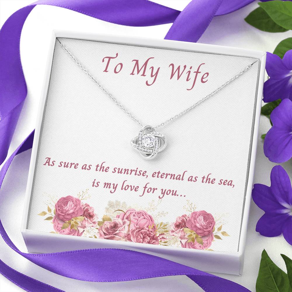 Wife, As Sure As The Sunrise, Love Knot Necklace