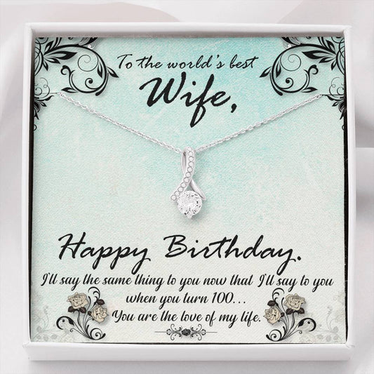 Wife, Happy Birthday To The World's Best Wife, Alluring Beauty Necklace