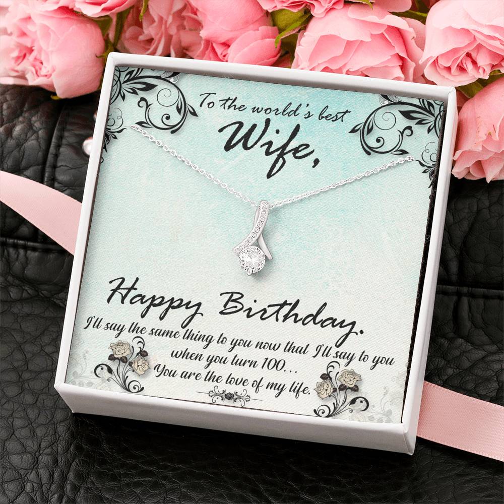 Wife, Happy Birthday To The World's Best Wife, Alluring Beauty Necklace