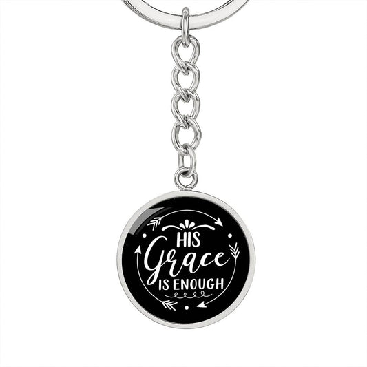 His Grace Is Enough Keychain