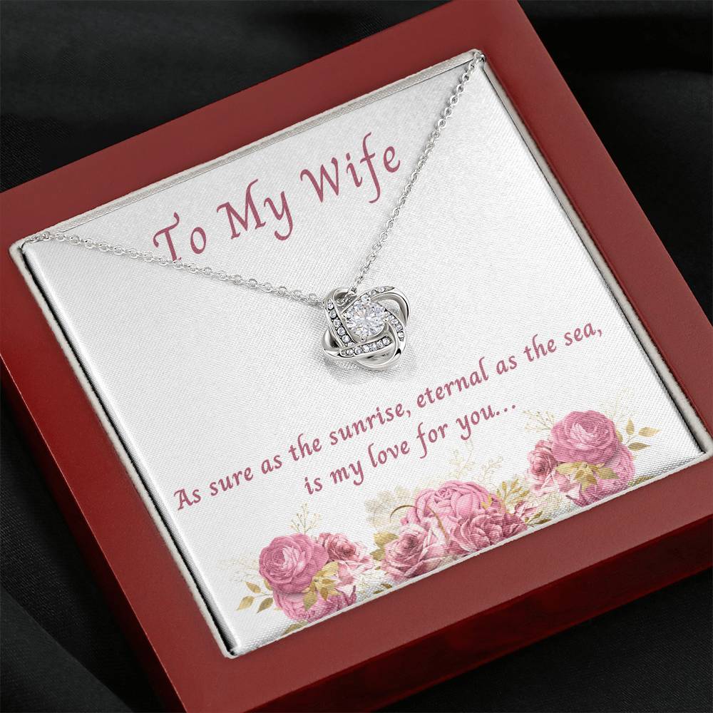 Wife, As Sure As The Sunrise, Love Knot Necklace